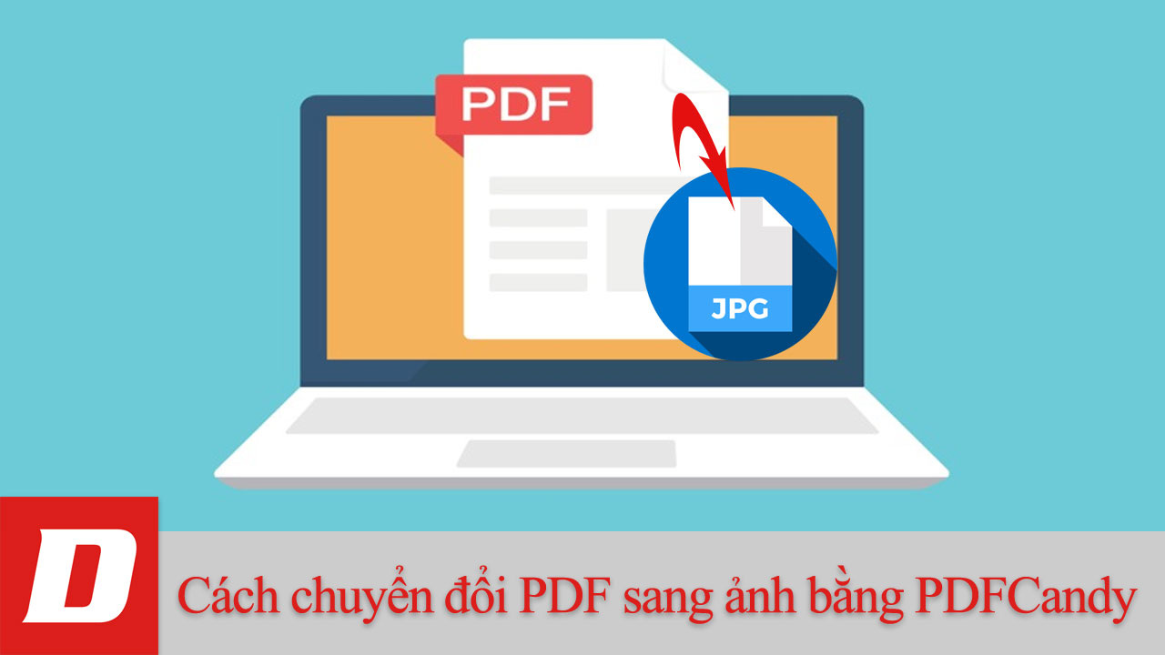 Cách chuyển đổi PDF sang ảnh bằng PDFCandy