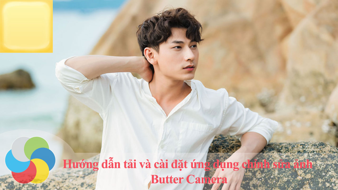 Hướng dẫn cài đặt ứng dụng chỉnh sửa ảnh Huang You