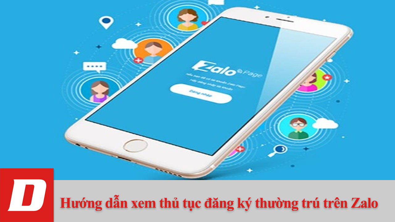 Hướng dẫn xem thủ tục đăng ký thường trú trên Zalo