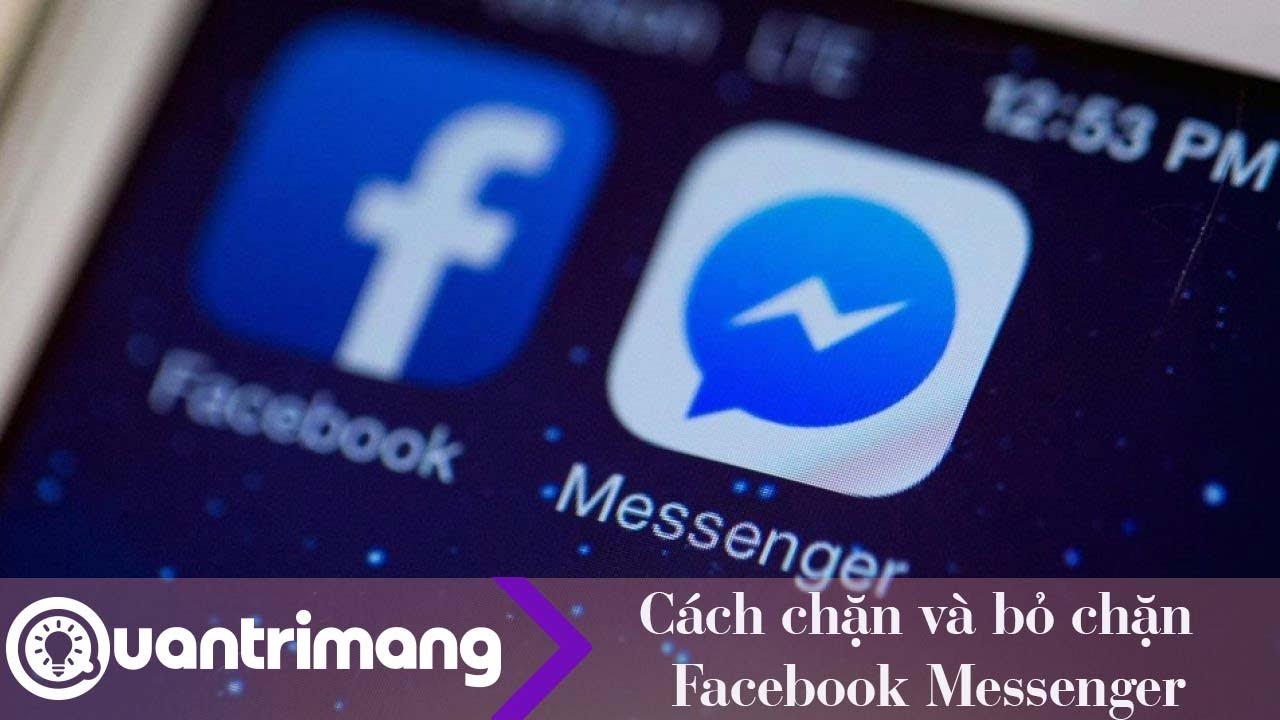 Cách chặn và bỏ chặn Messenger trên điện thoại