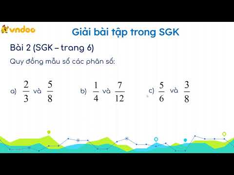 Giải Toán lớp 5 trang 6: Ôn tập tính chất cơ bản của phân số - VnDoc.com