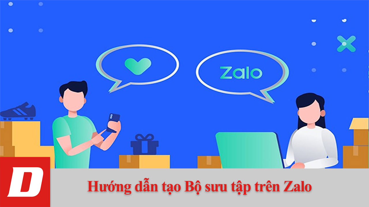 Hướng dẫn tạo Bộ sưu tập trên Zalo
