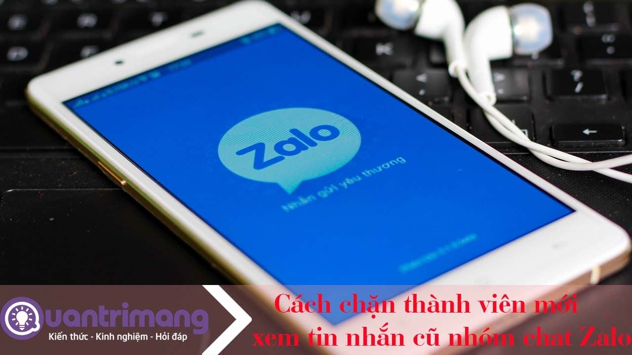 Cách chặn thành viên mới đọc tin nhắn cũ nhóm chat Zalo