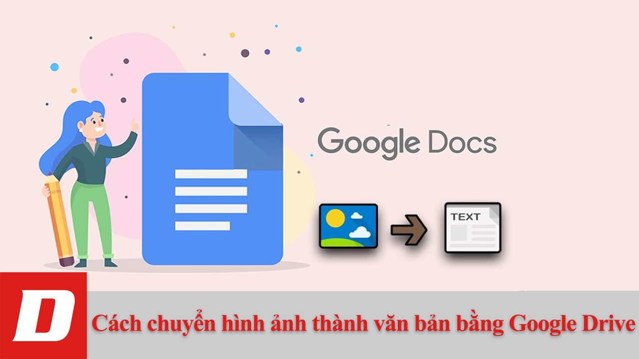 Cách chuyển hình ảnh thành văn bản bằng Google Drive