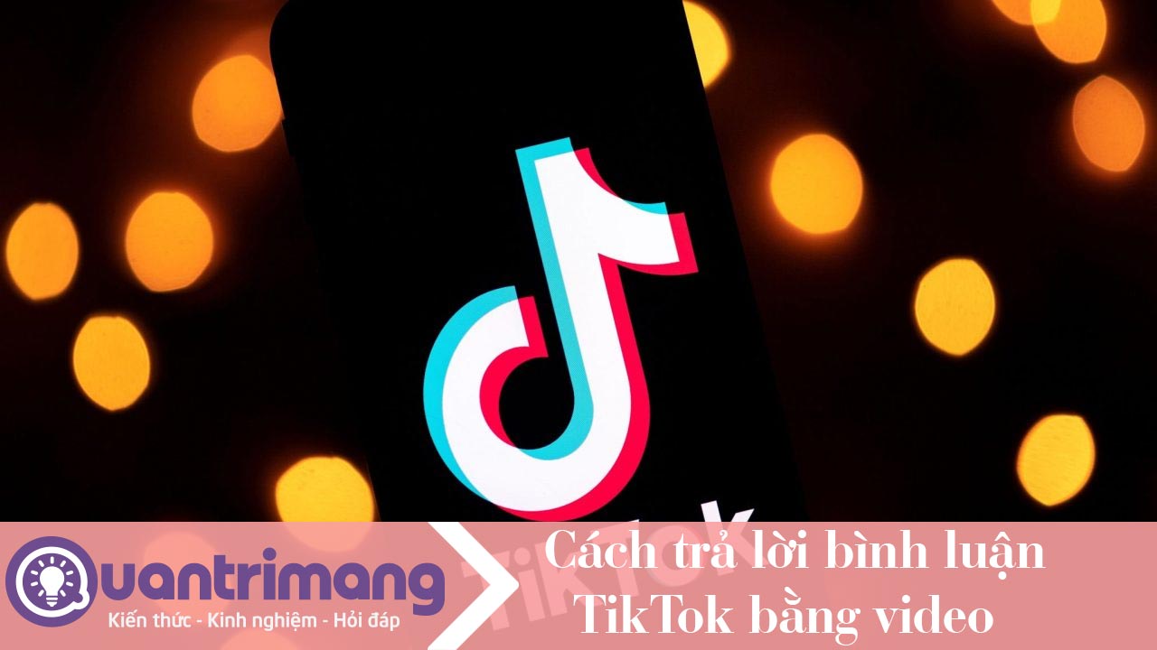 Cách trả lời bình luận bằng video trên TikTok