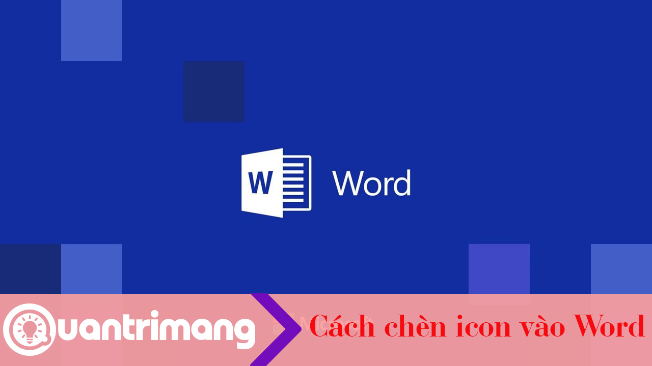 Cách chèn icon trong Word