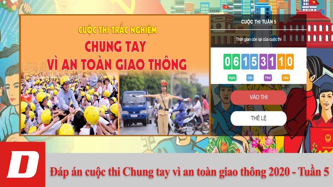 Đáp án cuộc thi Chung tay vì an toàn giao thông 2020 - Tuần 5