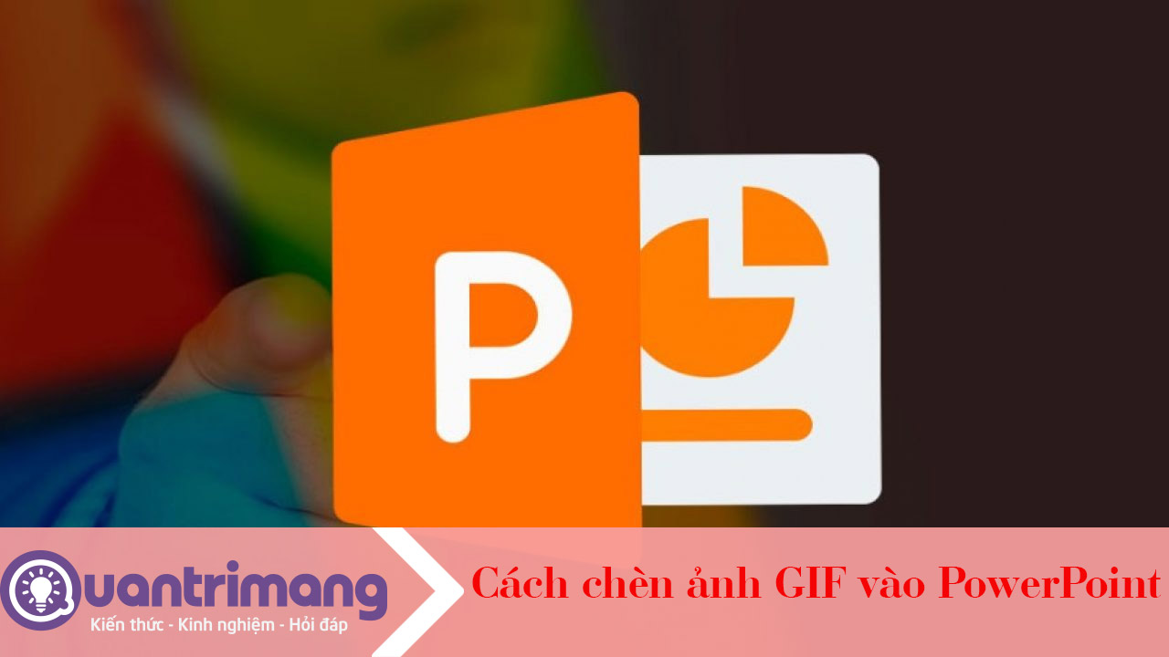 Cách chèn ảnh GIF vào PowerPoint