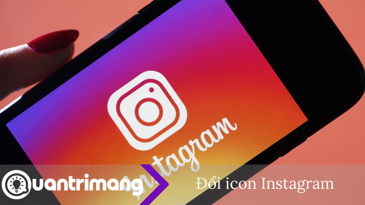Đổi icon app instagram