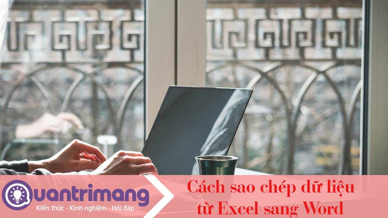 Cách sao chép dữ liệu từ Excel sang Word