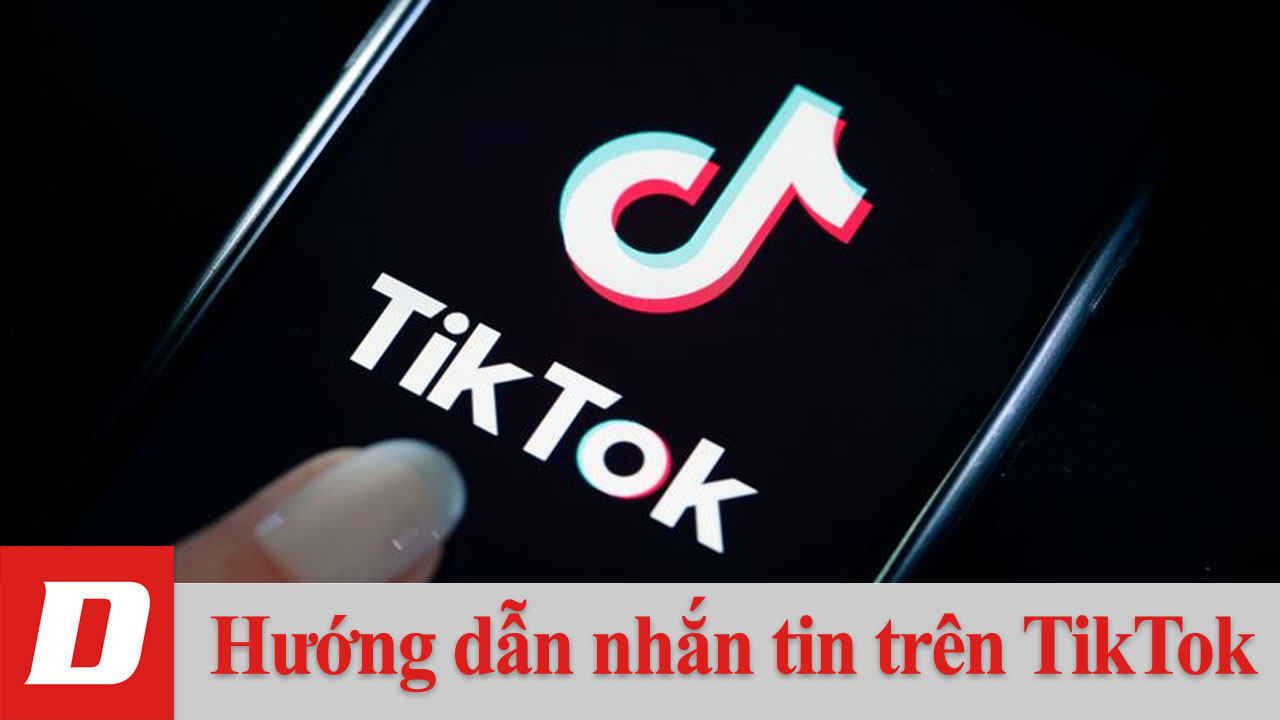 Hướng dẫn nhắn tin trên TikTok