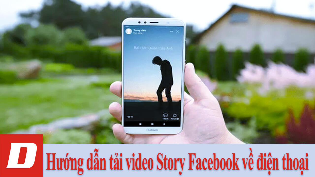 Hướng Dẫn Tải Video Story Facebook Về Điện Thoại - Download.Vn