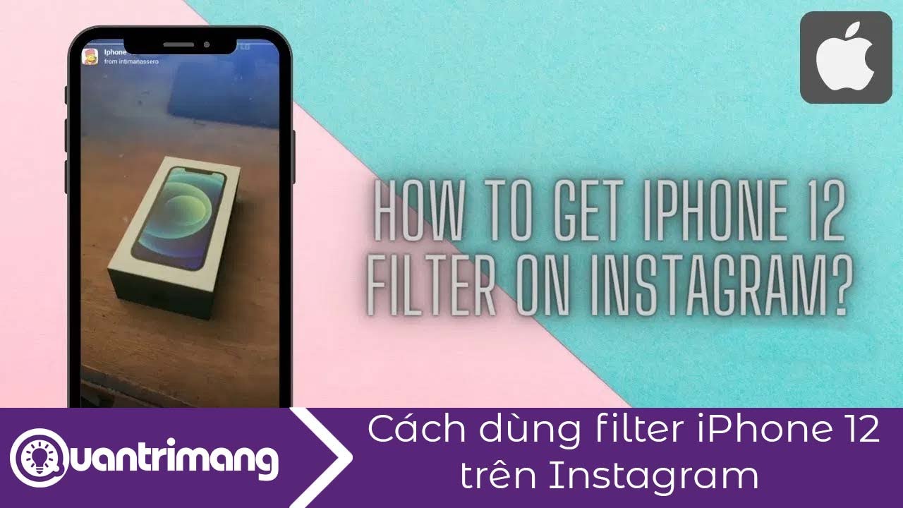 Cách sở hữu iPhone 12 trên Instagram