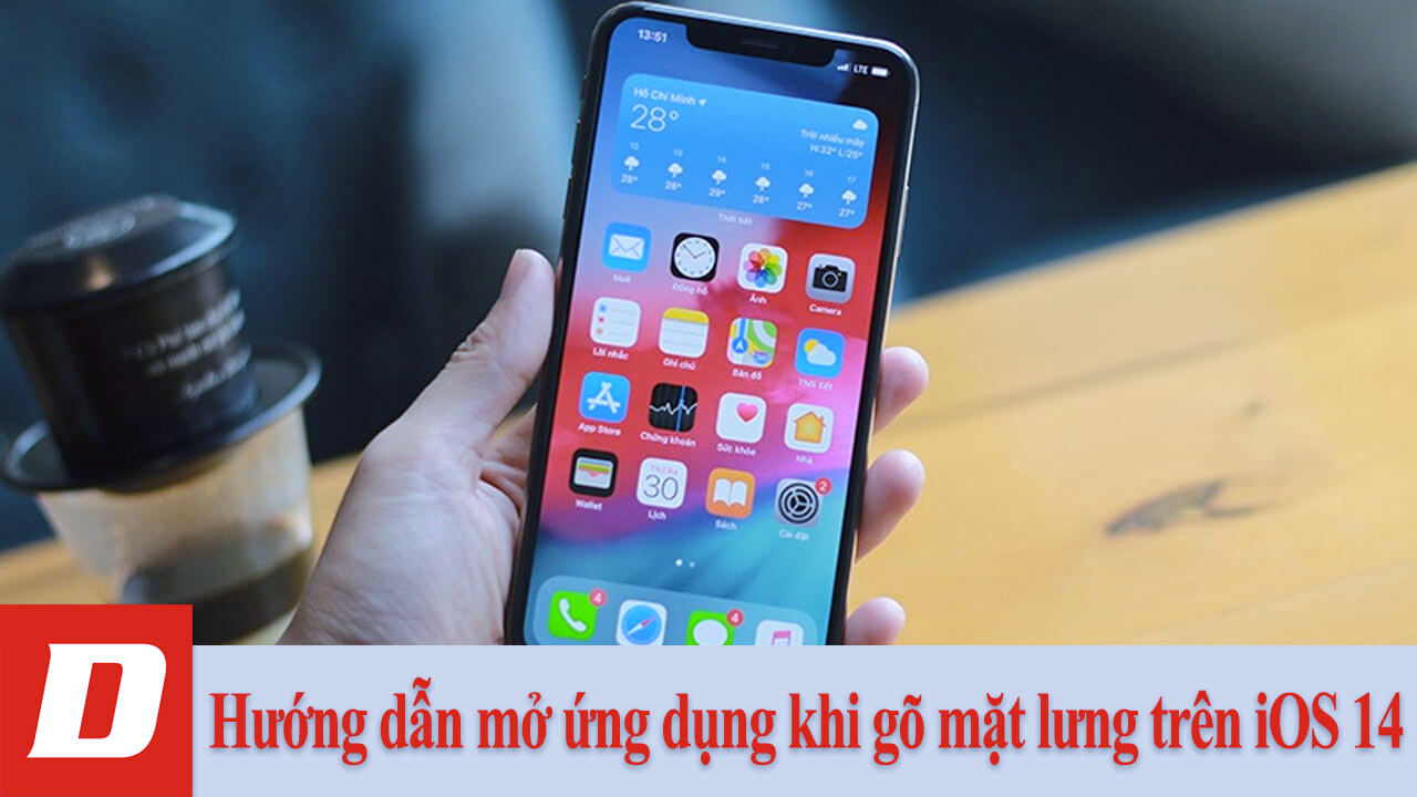 Hướng dẫn mở ứng dụng khi gõ mặt lưng trên iOS 14