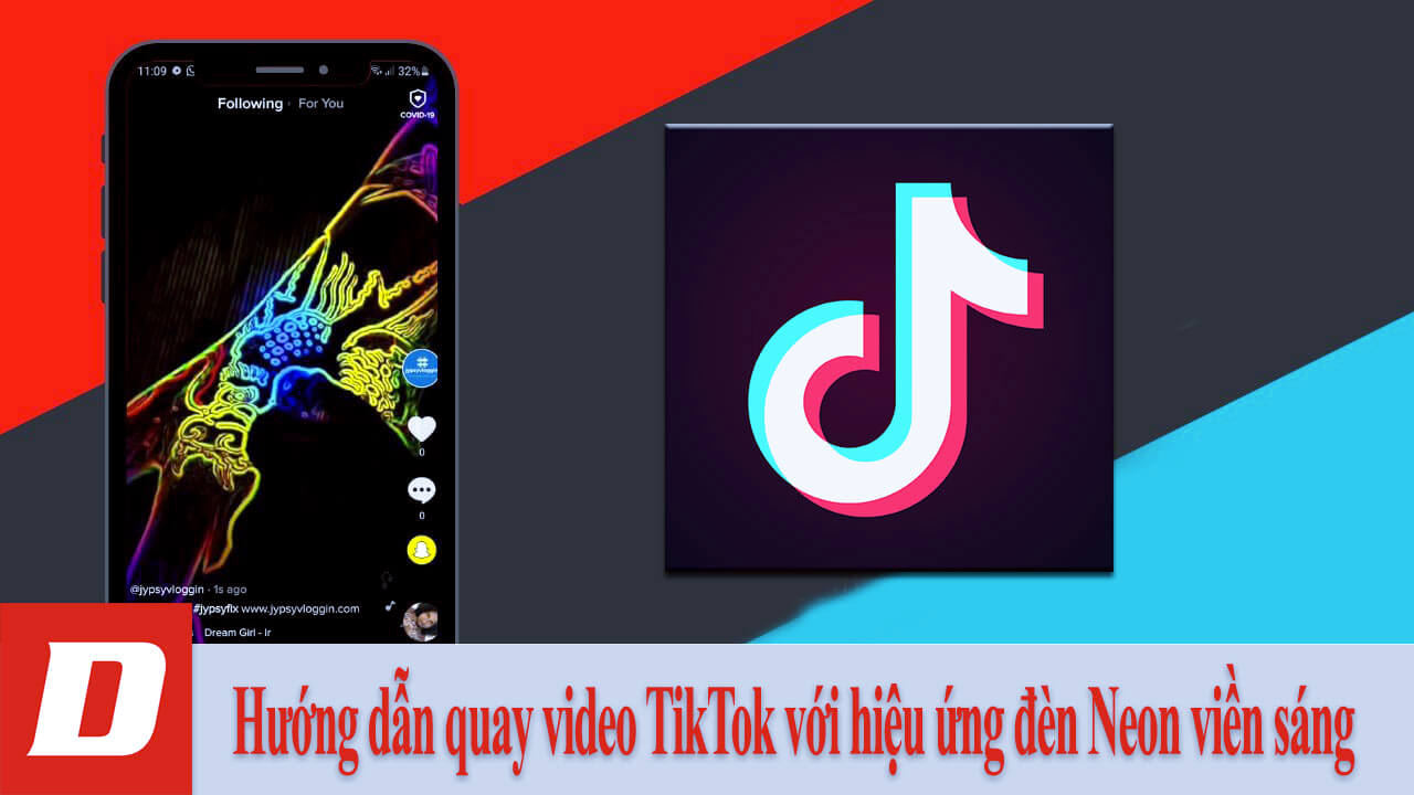 Hướng dẫn quay video TikTok với hiệu ứng đèn Neon viền sáng
