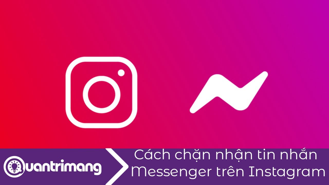Cách không nhận tin nhắn từ Messenger trên Instagram