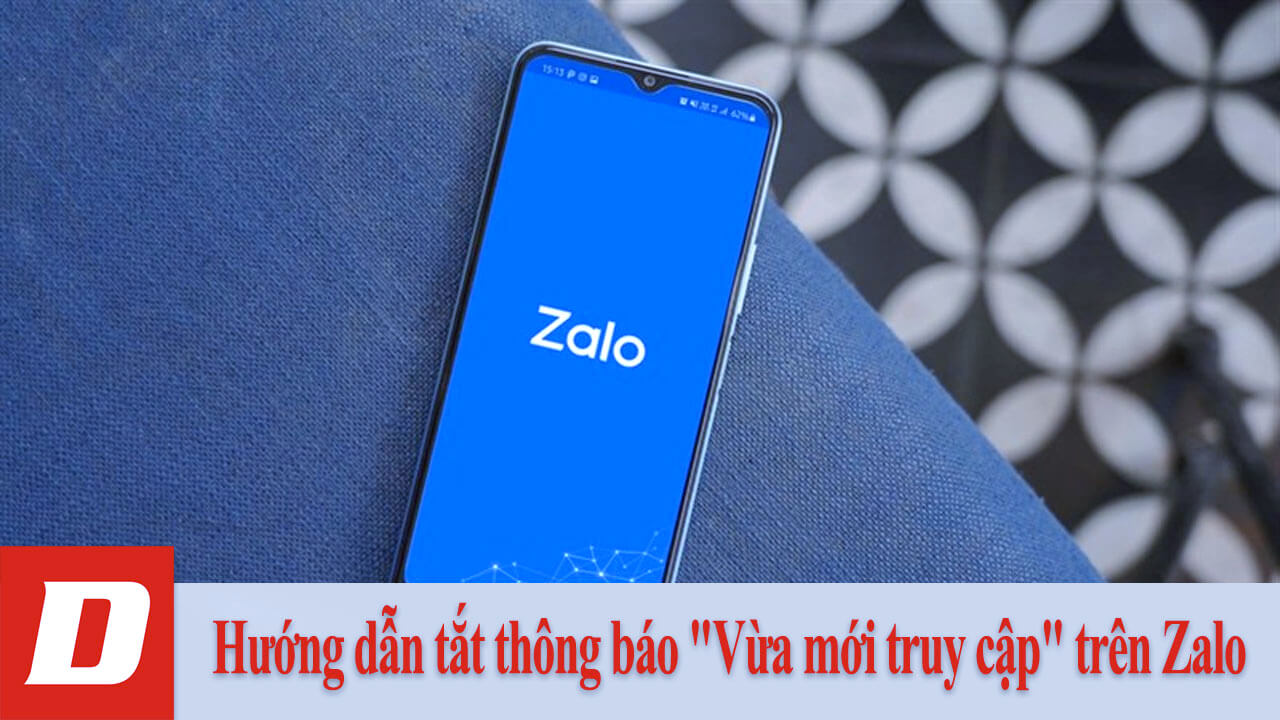Cách tắt thông báo "vừa mới truy cập" trên Zalo