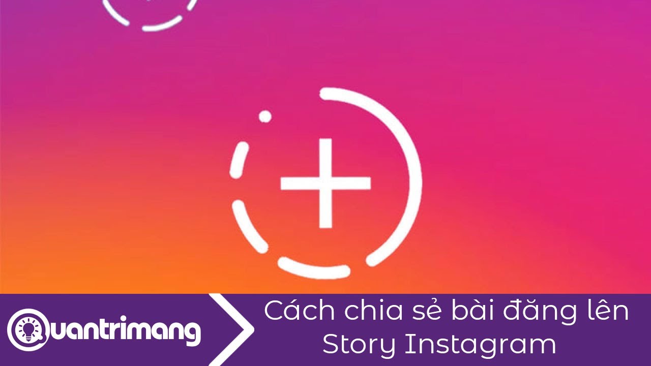 Cách chia sẻ bài đăng lên Story Instagram của bạn