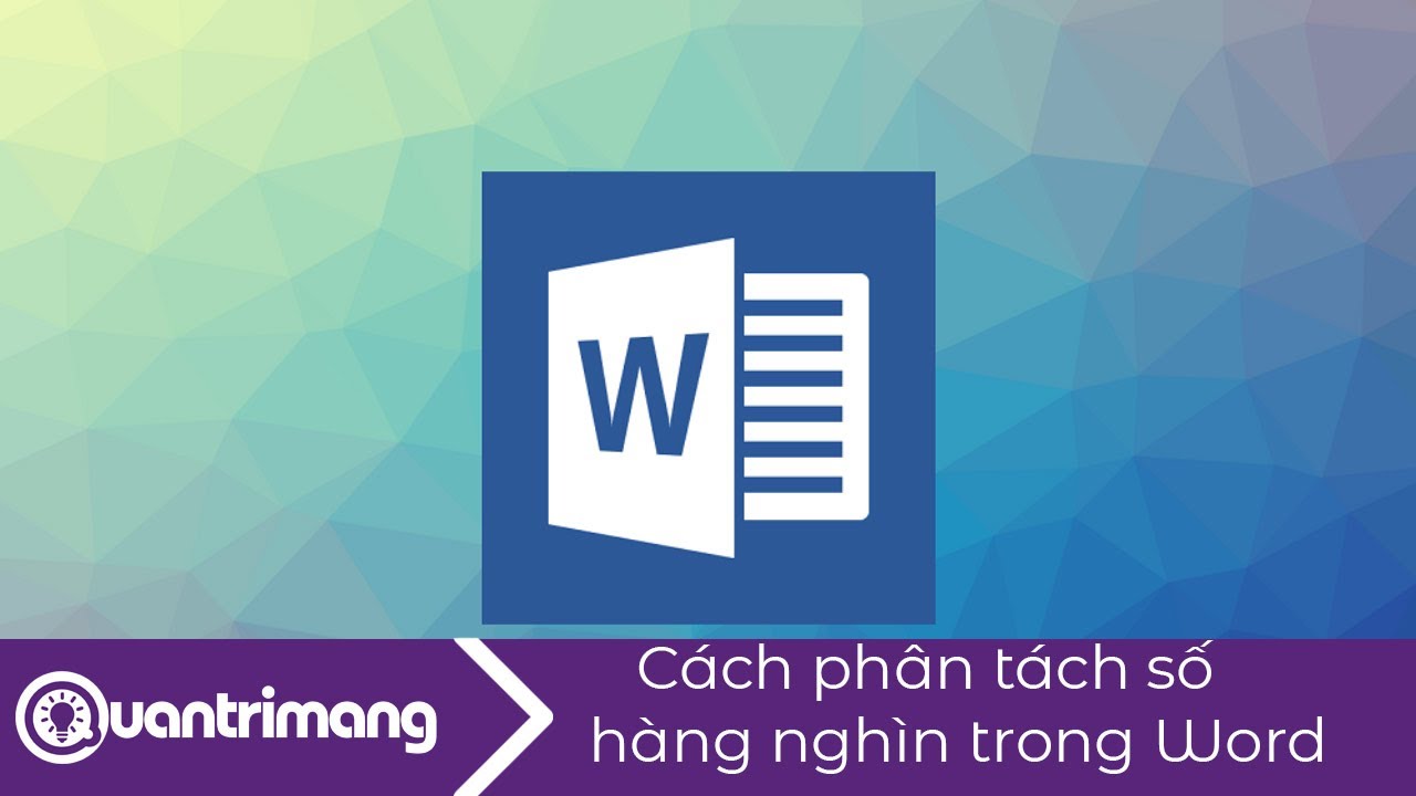 Cách phân tách số hàng nghìn trong Word
