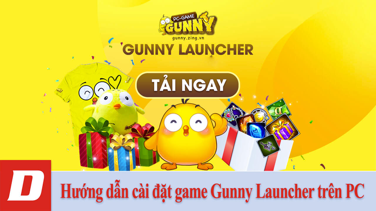 Hướng dẫn cài đặt game Gunny Launcher trên PC
