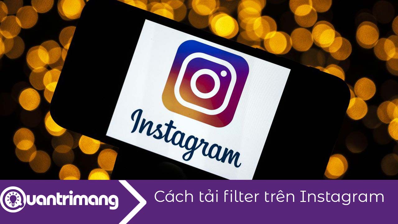 Cách tải filter trên Instagram