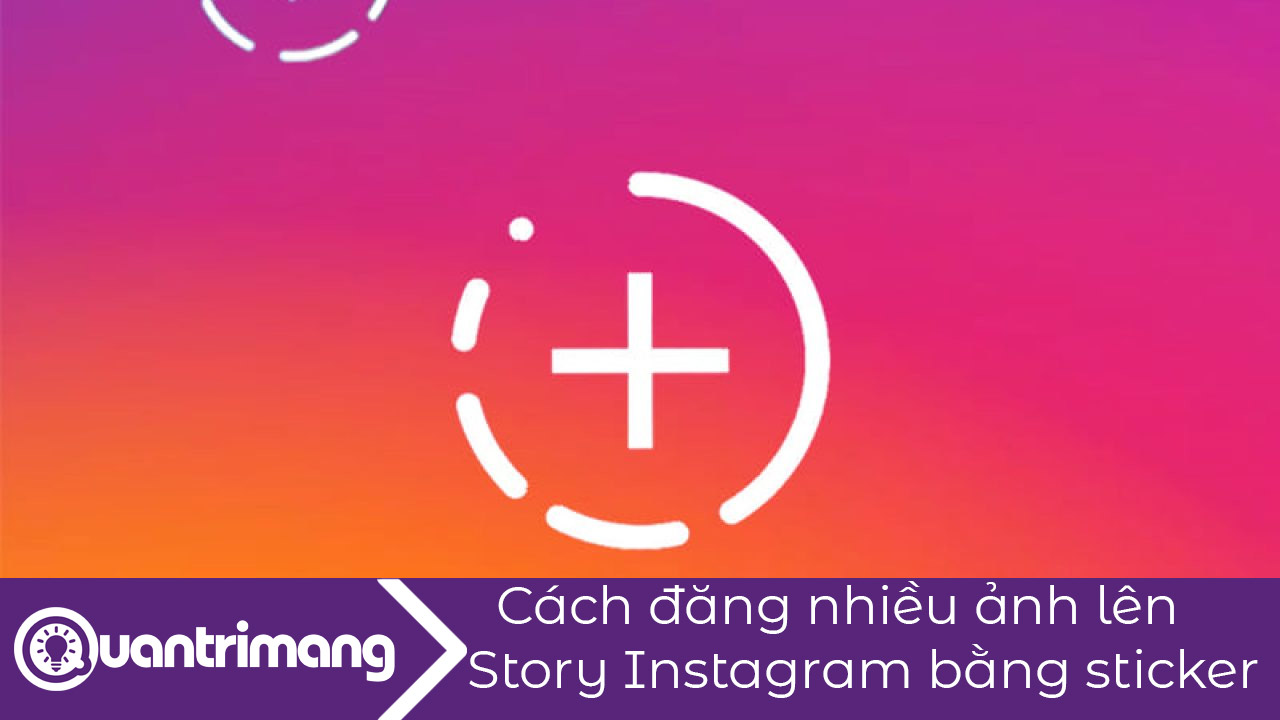 Cách đăng nhiều ảnh lên Story Instagram