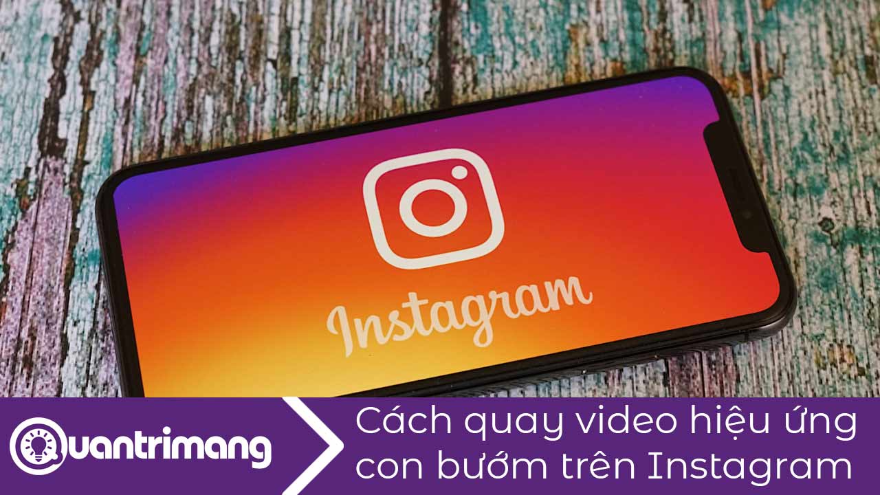 Cách quay video hiệu ứng con bướm trên Instagram
