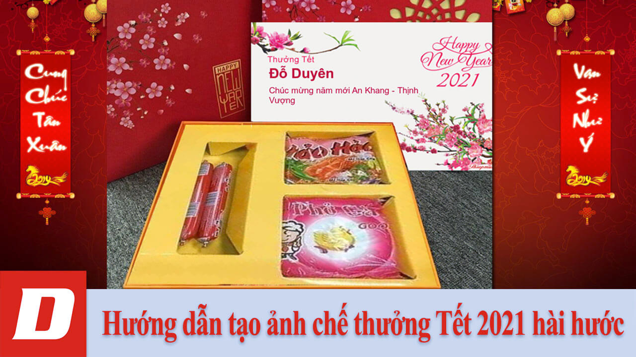 Hướng dẫn tạo ảnh chế thưởng Tết 2021 hài hước
