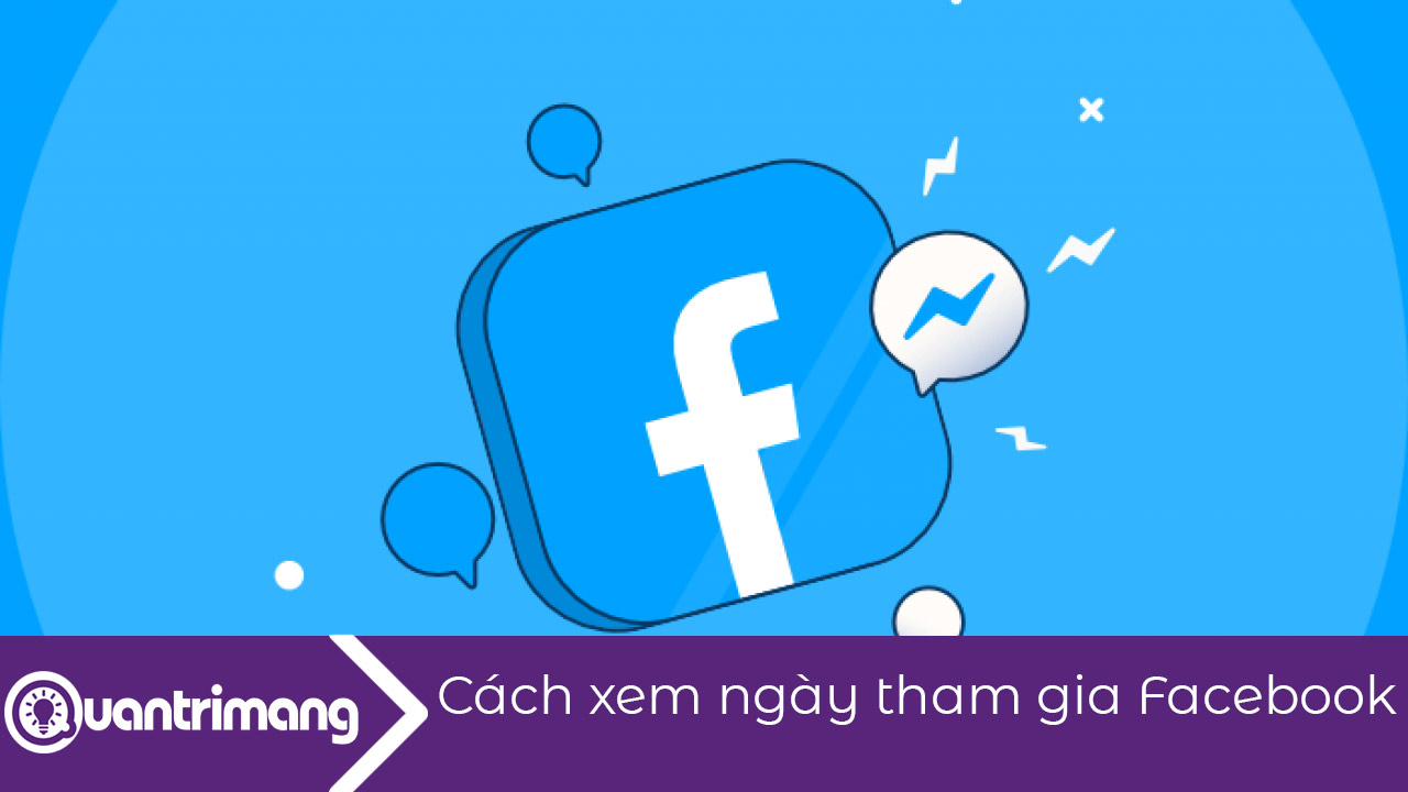 Cách xem ngày tham gia Facebook
