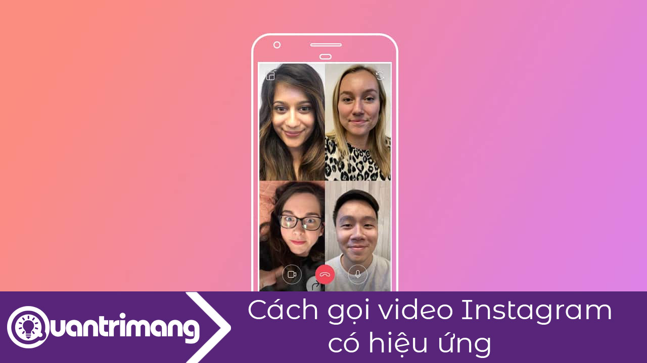 Cách gọi video Instagram có hiệu ứng