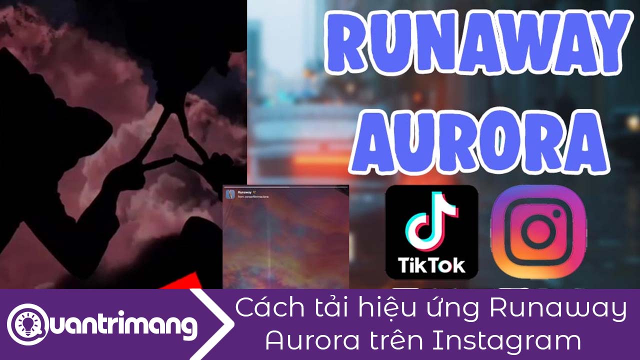 Cách tải hiệu ứng Runaway Aurora trên Instagram