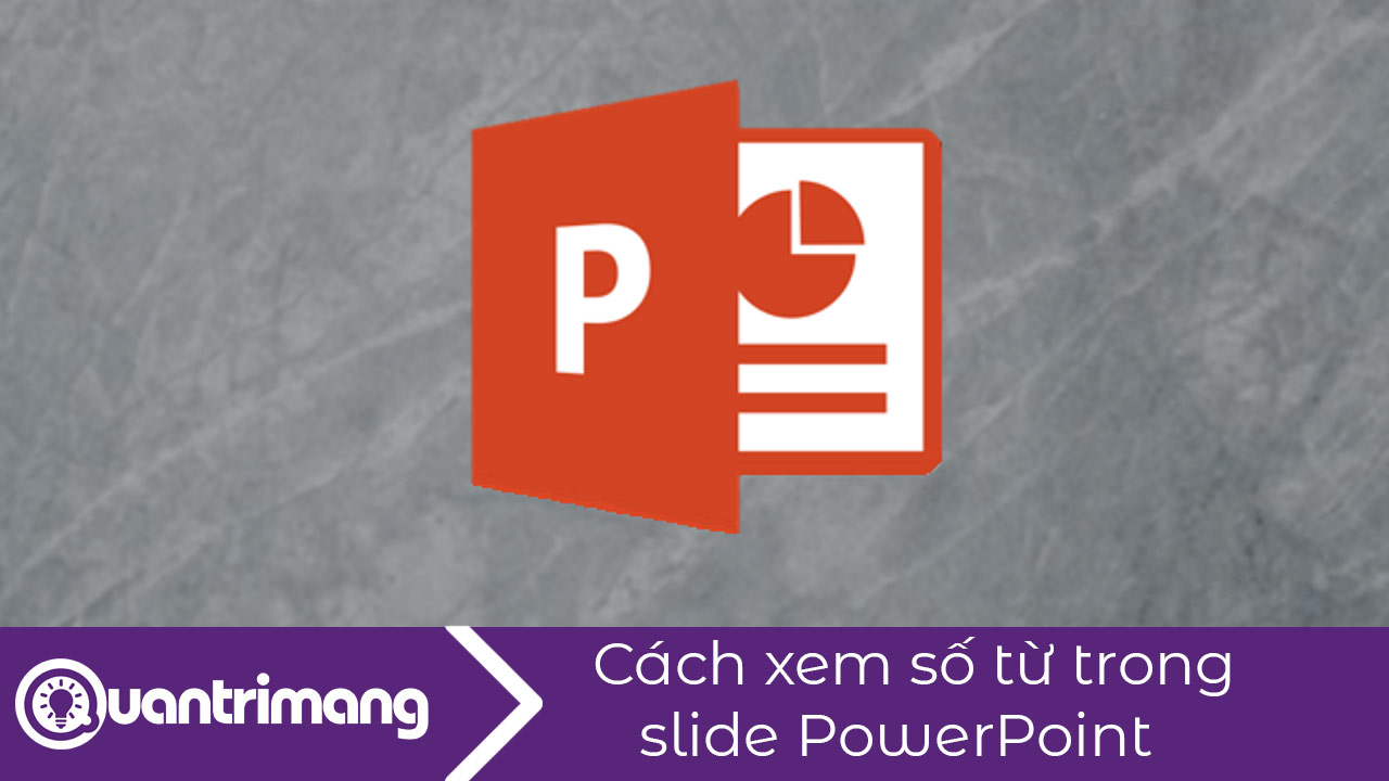 Cách đếm số từ trong slide PowerPoint