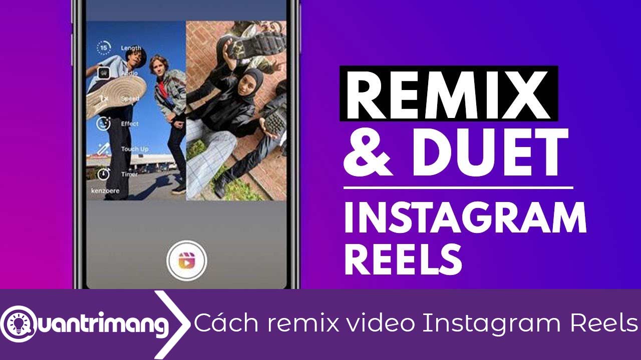 Cách remix video Instagram Reels