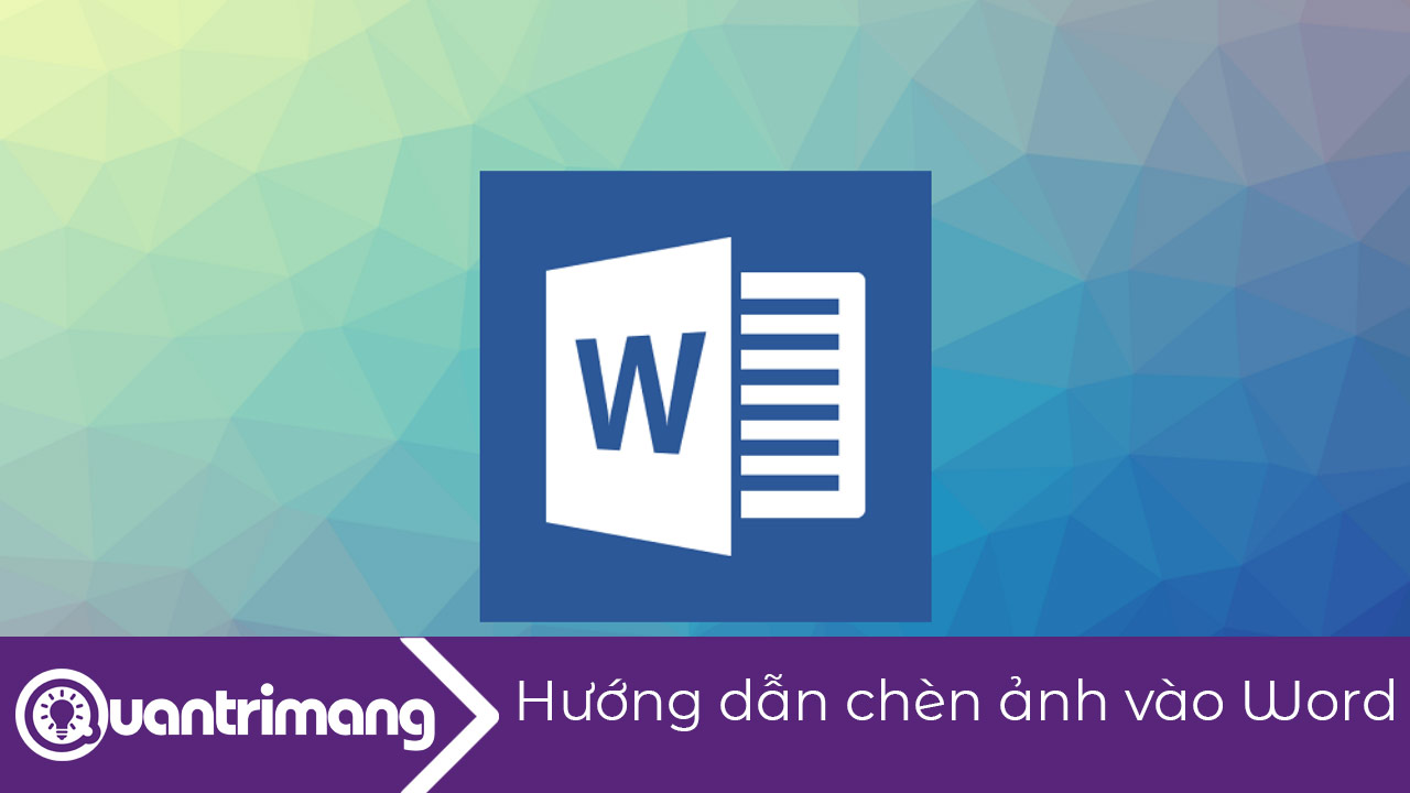 Cách chèn ảnh vào Word 2019