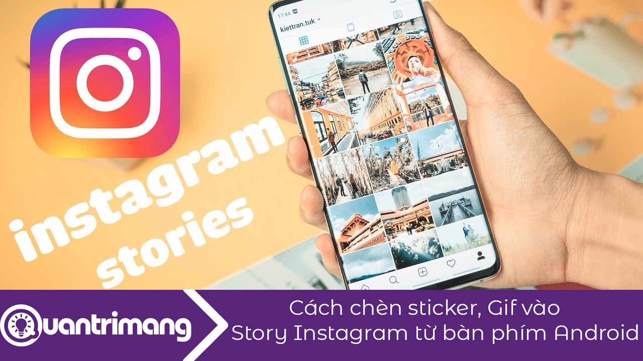 Cách chèn sticker, gif vào Instagram từ bàn phím Android