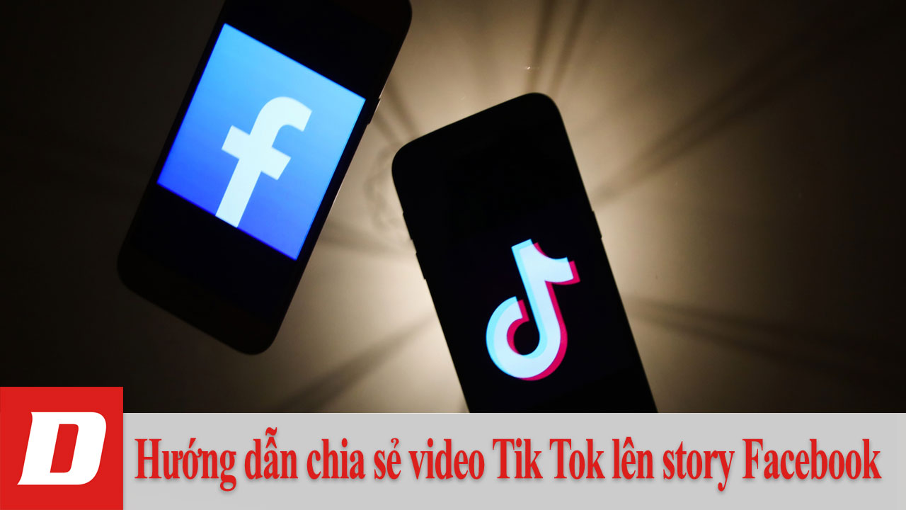 Hướng dẫn chia sẻ video Tik Tok lên story Facebook