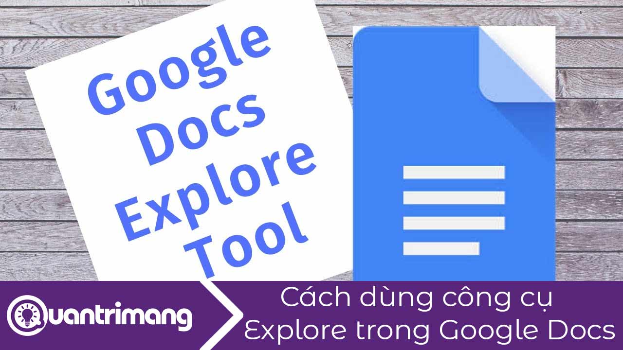 Cách sử dụng tính năng Explore trong Google Docs