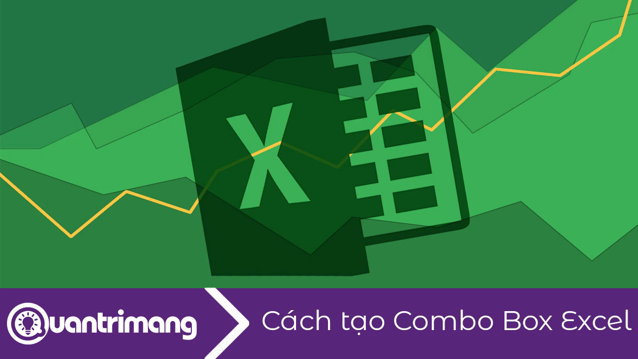 Cách tạo Combo Box trong Excel