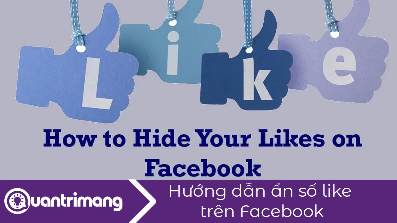 Cách ẩn số like trên Facebook