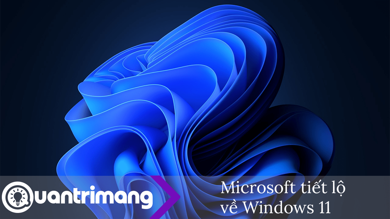 Microsoft tiết lộ trải nghiệm trên Windows 11