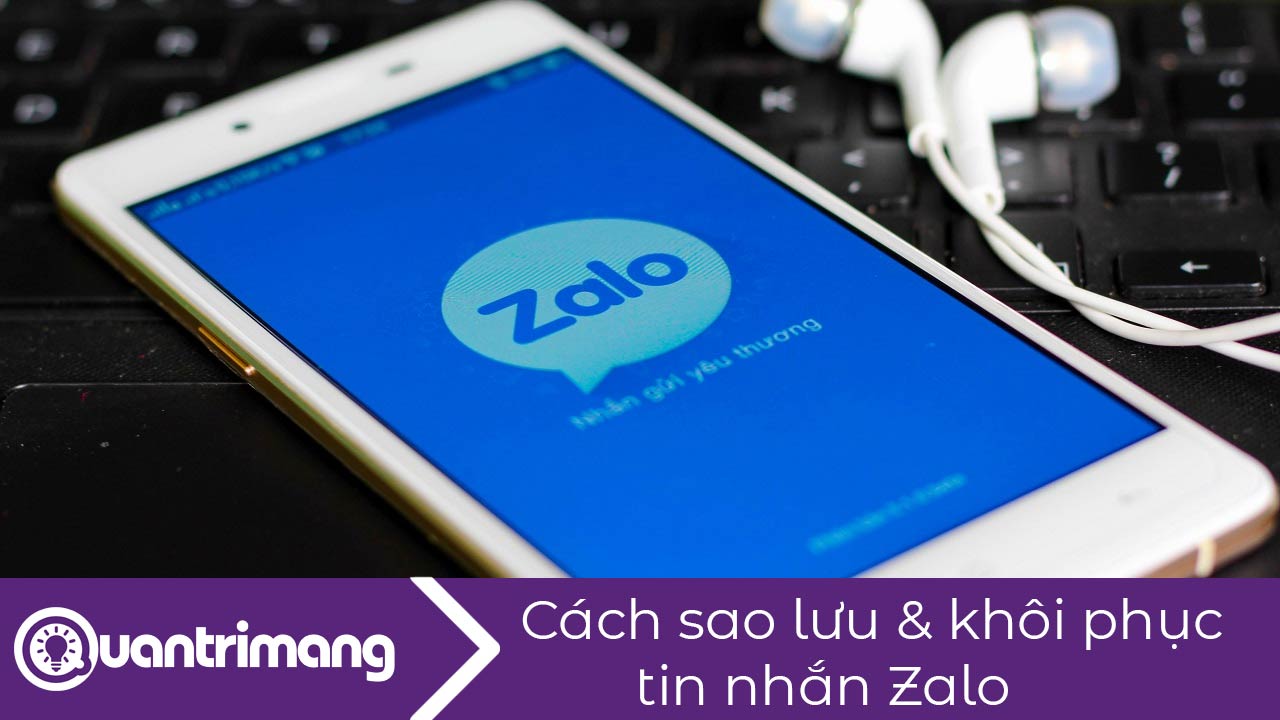 Cách sao lưu và khôi phục tin nhắn Zalo