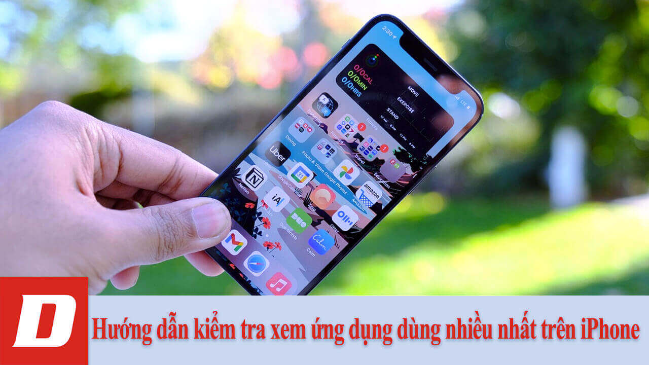 Hướng dẫn kiểm tra xem ứng dụng dùng nhiều nhất trên iPhone