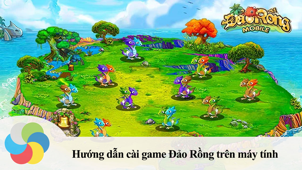 Hướng dẫn cài đặt game Đảo Rồng trên máy tính
