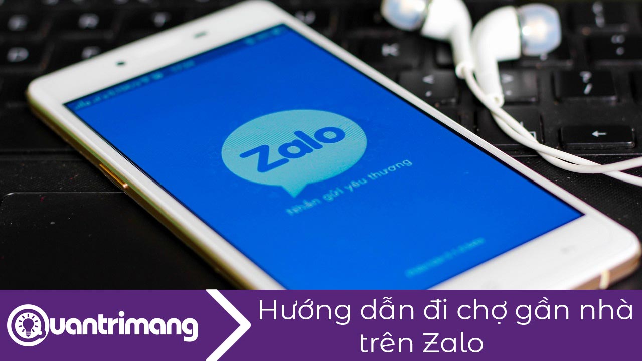 Cách đi chợ gần nhà trên Zalo khi giãn cách