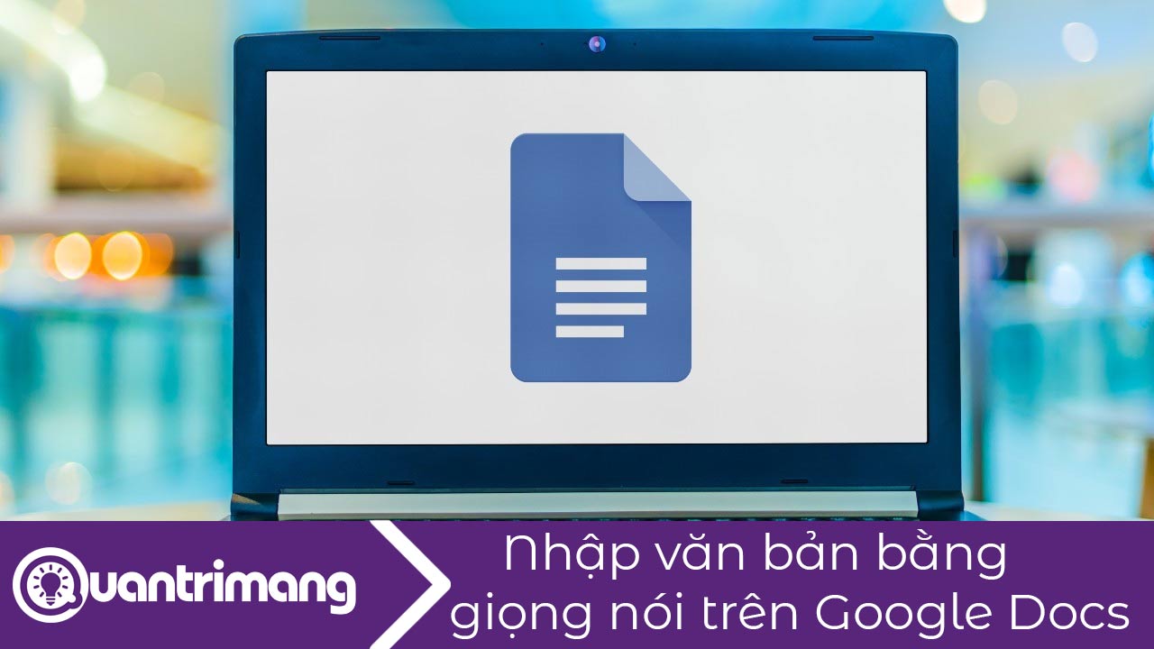 Nhập văn bản bằng giọng nói trên Google Docs