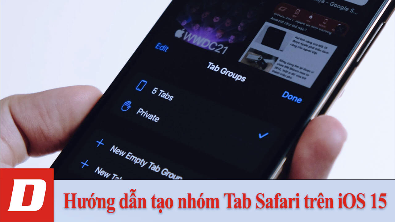 Hướng dẫn tạo nhóm Tab Safari trên iOS 15
