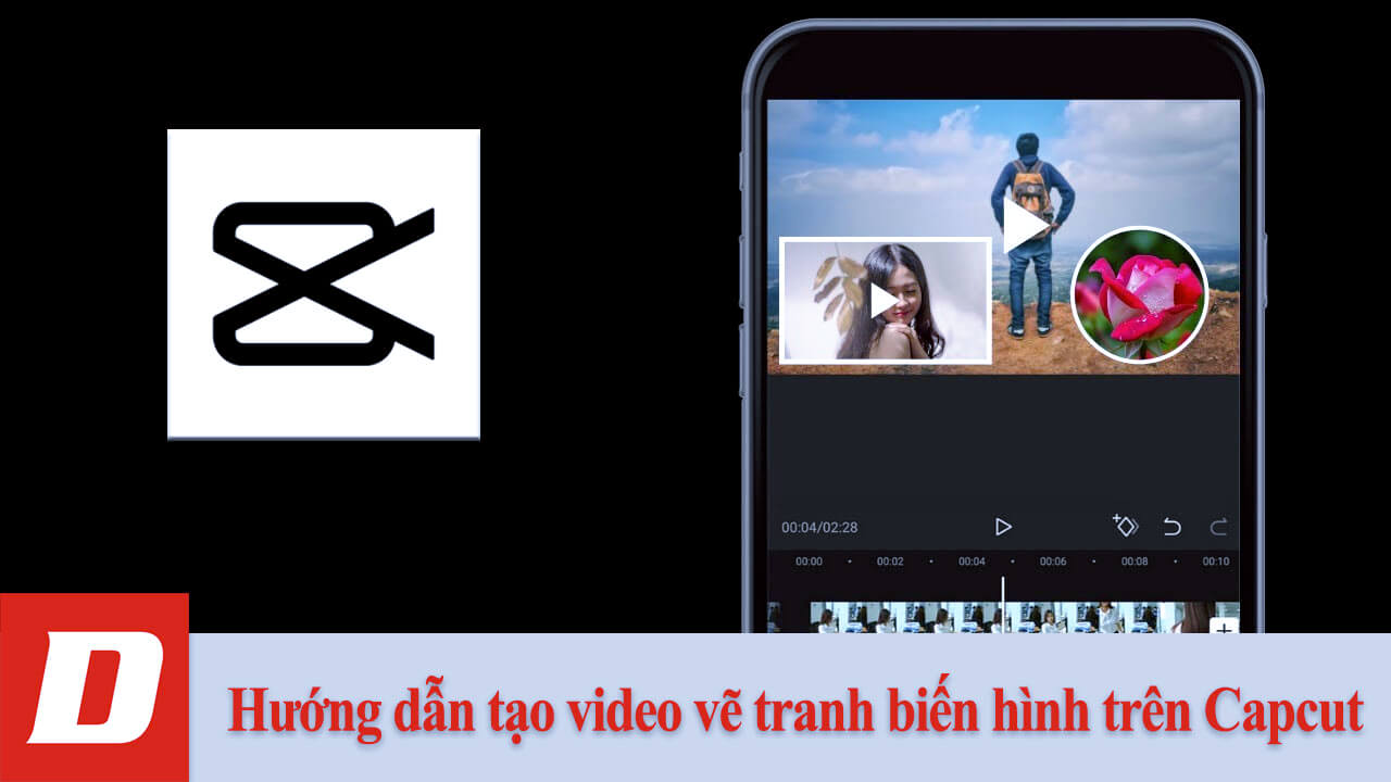 Hướng dẫn tạo video vẽ tranh biến hình trên Capcut