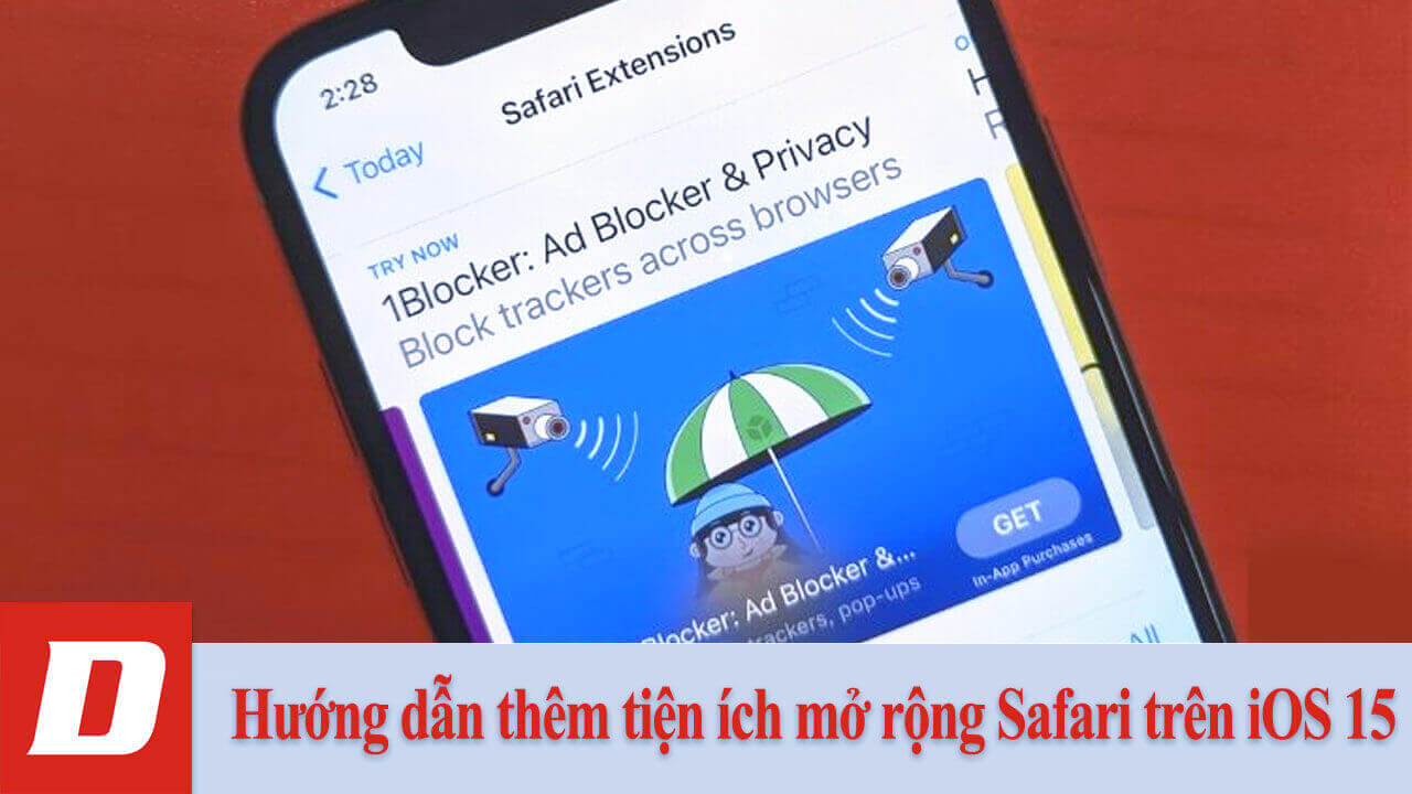 Hướng dẫn thêm tiện ích mở rộng Safari trên iOS 15