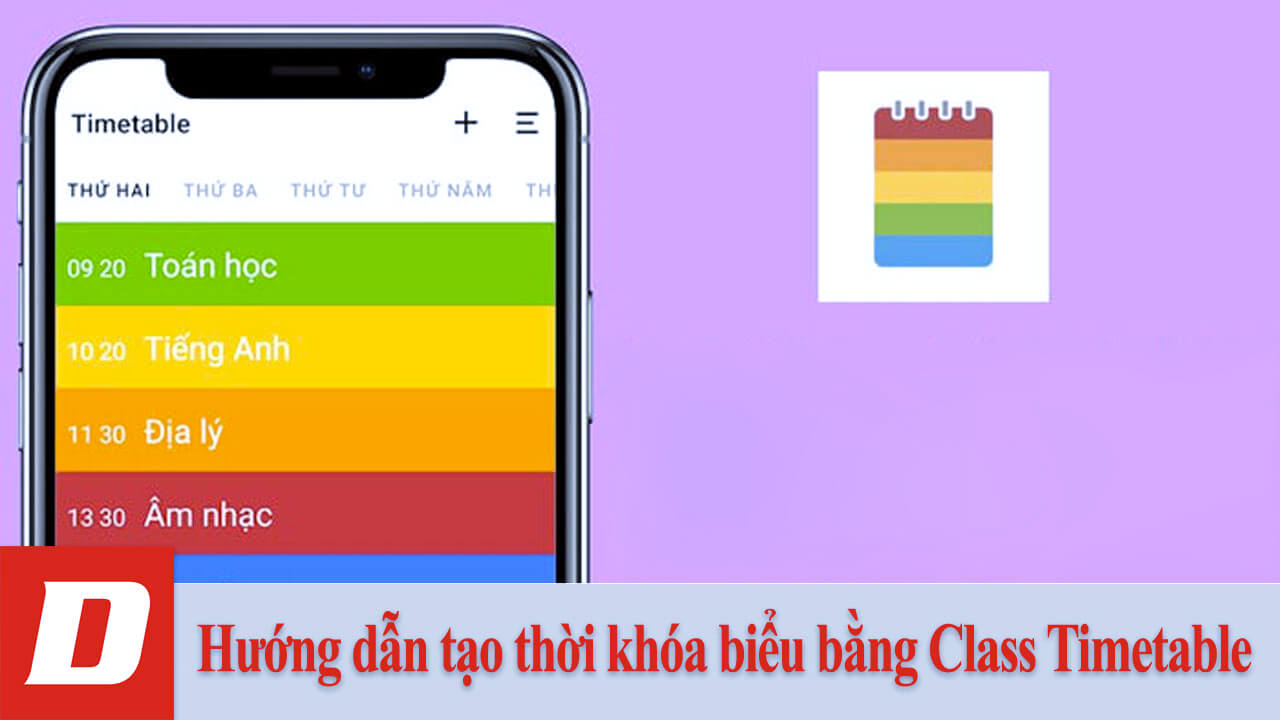 Hướng dẫn tạo thời khóa biểu bằng Class Timetable