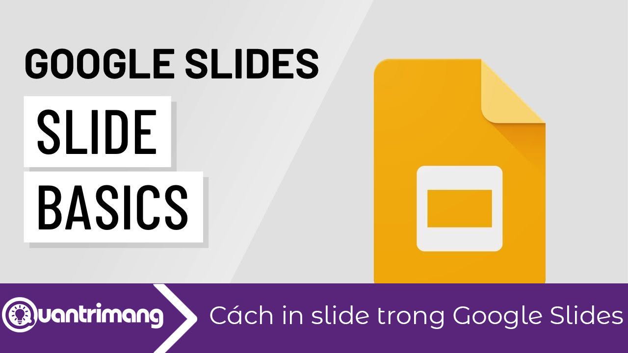 Cách in slide trong Google Slides